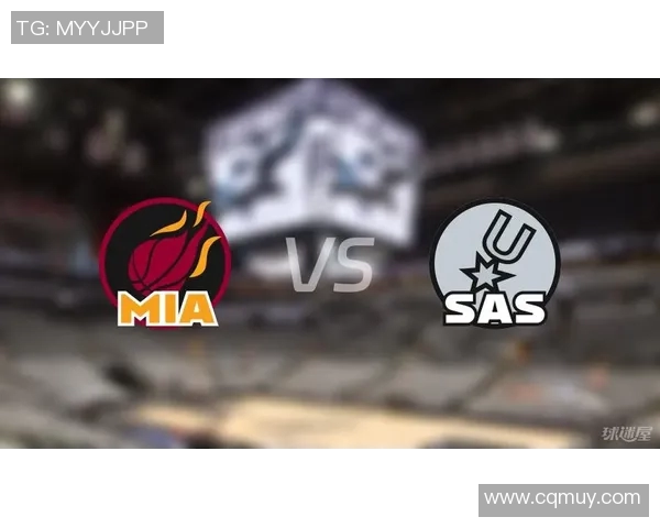 热火对决马刺体彩篮球305精彩赛事分析与预测